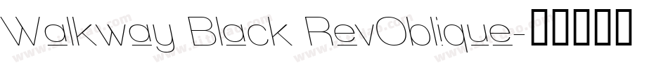 Walkway Black RevOblique字体转换